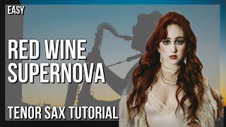 How to play Red Wine Supernova by Chappell Roan on Tenor Sax (Tutorial)