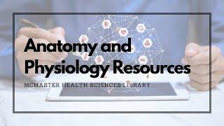 Anatomy and Physiology Resources