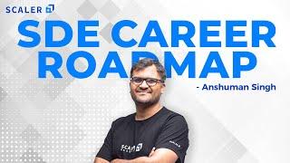 Software Engineering Complete Career Roadmap | How to Become a Great SDE | Tech Career