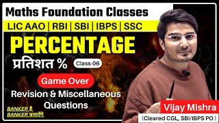 PERCENTAGE-06 | Revision & Misc Questions | My Approach | Bank Exams | Vijay Mishra