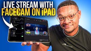 How to Livestream Games on iPad With Facecam in 2025! (EASY)