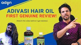 Adivasi Hair Oil - First Genuine Review