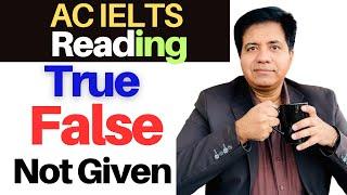 Academic IELTS Reading - True False Not Given - Amazing TIPS By Asad Yaqub