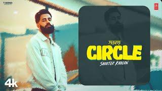 CIRCLE (Official Video) | Shooter Kahlon | Latest Punjabi Songs 2024 | T-Series