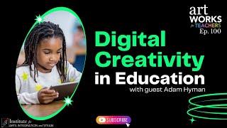 Digital Creativity in Education