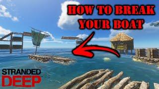 How to Break Your Boat in Stranded Deep