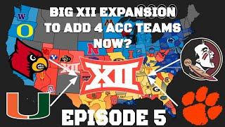 College football conference realignment Episode 5 BIG XII Expansion to add 4 ACC teams now?