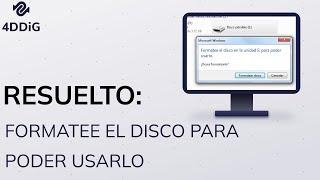 6 Soluciones al error 'Formatee el disco en la unidad para poder usarlo'