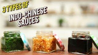 3 Types Of Chinese Sauces - Indo-Chinese Recipe - Basic Cooking - Varun Inamdar