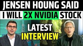 I Will 2X Nvidia Jensen Huang Said | NVDA CEO Latest Interviews