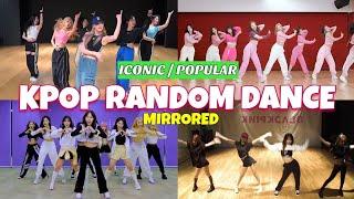 [MIRRORED] ICONIC / POPULAR KPOP RANDOM DANCE