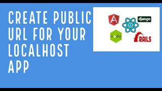 Create public URL for your localhost App