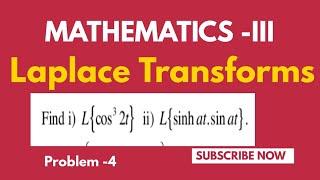 Find i) L{cos³ 2t} ii) L{sinhat.sin at}