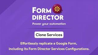 How to clone a Google Form with Form Director Services?
