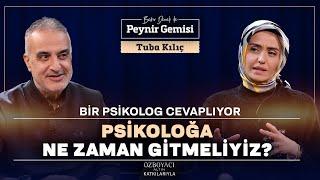 Psikoloğa Ne Zaman Gitmeliyiz? | Bekir Develi ile Peynir Gemisi | Tuba Kılıç | 4K