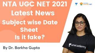 NTA UGC NET 2021 | Latest News | Subject wise Date Sheet | Is it fake?