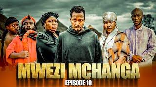 MWEZI MCHANGA (10) New Movie 2024