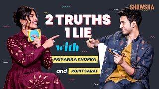 Priyanka Chopra, Rohit Saraf Take Up 2 Truths, 1 Lie Challenge | The Sky Is Pink | SHOWSHA