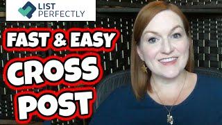 List Perfectly | Bulk Cross Post FAST on Multiple Sites Platforms Quick and Easy