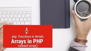 Array in Php Indexed Array-Learn PHP Programming