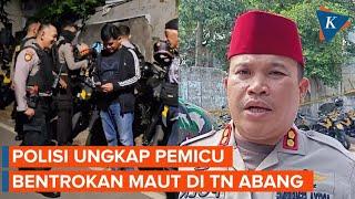 Ini Pemicu Bentrok Warga dan Pekerja Proyek di Tanah Abang yang Tewaskan 1 Lansia