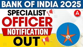 Bank of India SO 2025 | BOB Specialist Officer Notification Out | Complete Details