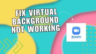  TIPS: Zoom virtual backgrounds not working? Solution by Tonghacks | Full Tutorial