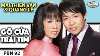 Quang Lê & Mai Thiên Vân - Gõ Cửa Trái Tim (Vinh Sử) PBN 92