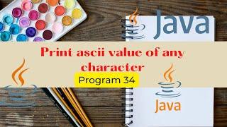 Find ASCII value of a character in Java