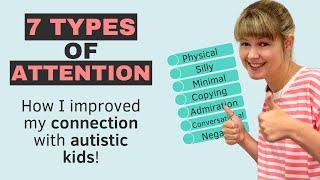 How to Connect with Autistic Kids - 7 Types of Attention