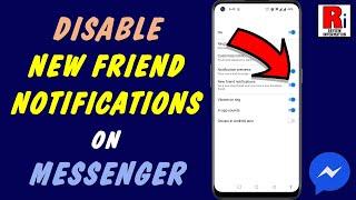 How to Disable New Friend Notifications on Facebook Messenger