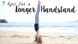 7 Tips/Tricks to hold a Handstand Longer!