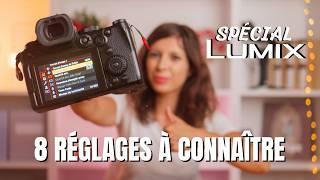 8 RÉGLAGES LUMIX que j'aurais voulu connaître pour DÉBUTER !