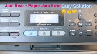 ALL MFC PRINTER JAM REAR BACK COVER REMOVE JAMMED PAPER ERROR SOLUTION