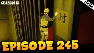 Naruto Shippuden EPISODE 245 Explained In हिंदी | Nine Tail Beast