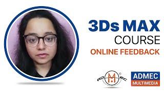 3Ds Max Online Courses Students' Feedback || 3Ds Max Online Classes