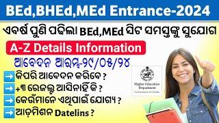 BEd,BHEd,MEd Entrance-2024 Full Details-Eligibity, Syllabus || BEd Admission 2024 Online Apply