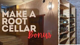 Make a Root Cellar - BONUS EPISODE