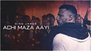 Achi Maza Aayi - Dino James [Official Music Video]