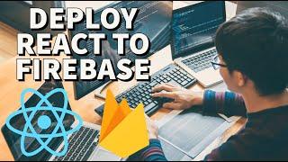How To Deploy Your React Web App To Firebase Hosting For Free!