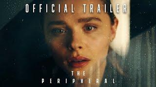 The Peripheral Season 1 - Official Trailer | Prime Video