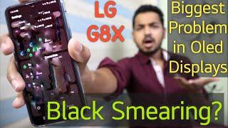 What is Black Smearing In Oled Dispay? Biggest problem of LG G8x