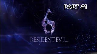 Resident Evil 6 | Full Walkthrough Episode 1