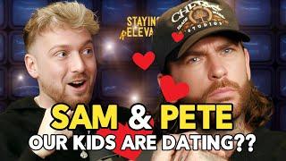 What would happen if Sam and Pete's kids dated? | Staying Relevant Podcast