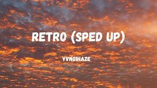 Yvng1haze  - Retro (Sped up) Lyrics