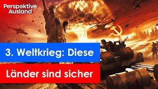 Kommt ein 3. Weltkrieg? Wohin auswandern bei Krieg? Die SICHERSTEN Länder für deinen Plan B!