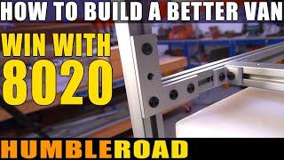 8020 MASTER CLASS - Deep dive: how to use 8020 extruded aluminum in your van build