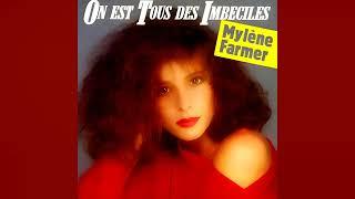 Mylene Farmer - On est tous des imbéciles (Version 45T) (Audio)