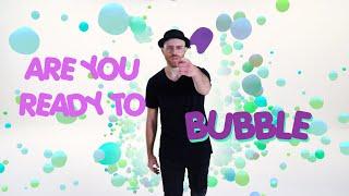 How To Dance - Bubble It