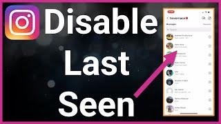 How To Turn Off Last Seen On Instagram